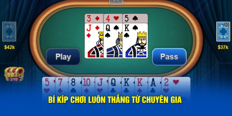 Bí kíp chơi luôn thắng từ chuyên gia