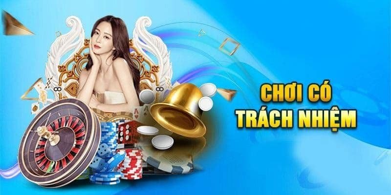 Cá cược có trách nhiệm là phương thức giúp bảo vệ quyền lợi cá nhân