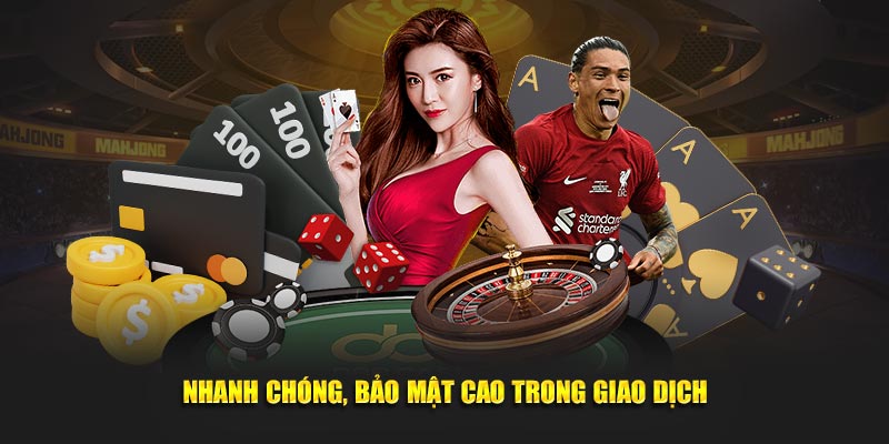 Nhanh chóng, bảo mật cao trong giao dịch